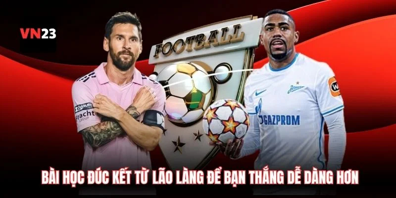 Bài học đúc kết từ các lão làng để bạn chiến thắng một cách dễ dàng hơn