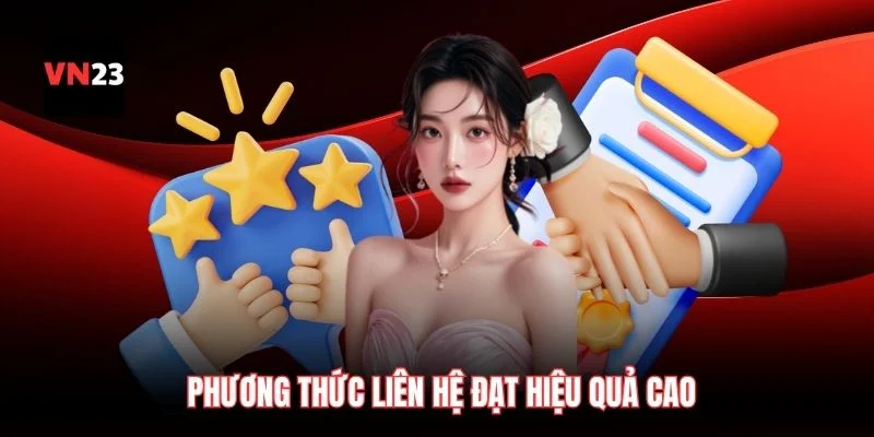 Phương thức liên hệ đạt hiệu quả cao
